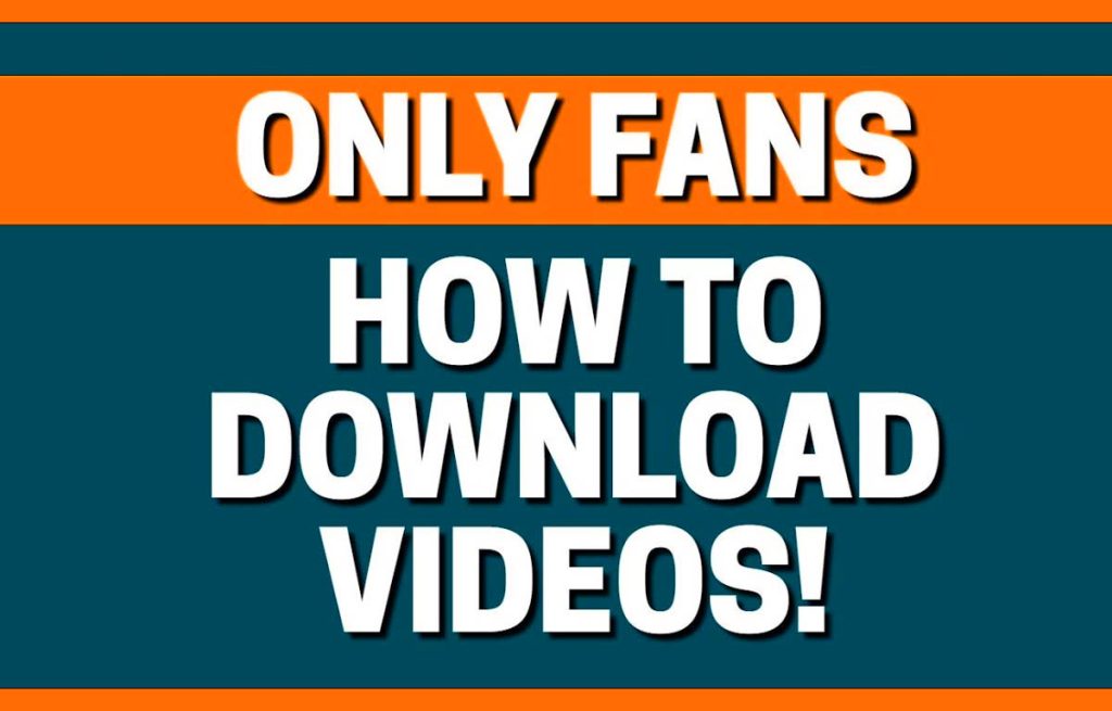 Introduction to OnlyFans Videos Downloader